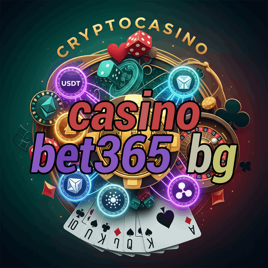 Casino Bet365 BG - Bulgarian Bet365 Casino